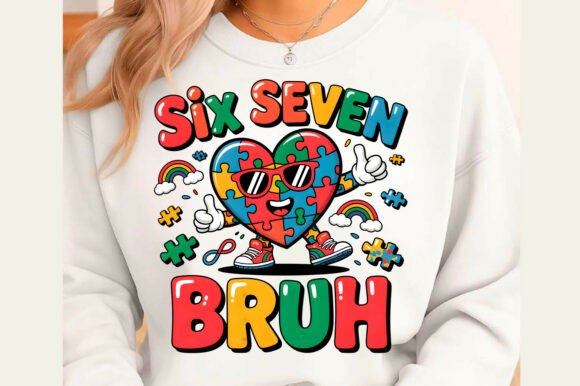 Download Six Seven Bruh Autism Awareness PNG - Six seven bruh Collection